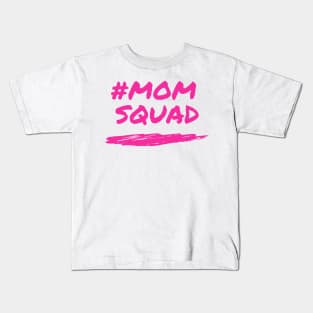 MOM SQUAD design Kids T-Shirt